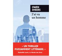 J'ai vu un homme - Owen Sheers - Rivages - Poche - Roman