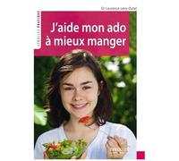 Laurence Lévy-Dutel – J'aide mon ado à mieux manger – Broché