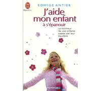 J'aide mon enfant à s'épanouir