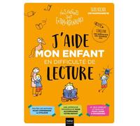 Suzel Rocher – J'aide mon enfant en difficulté de lecture – Illustré par Aurélia Stéphanie Bertrand