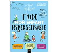J'aide mon enfant hypersensible