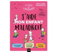 J'aide mon enfant maladroit - Ludovic Delannoy - Hatier Parents - broché - Etude