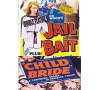 Jail Bait/Child Bride