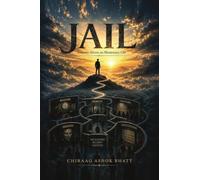 Jail: Journey Above an Illusionary Life