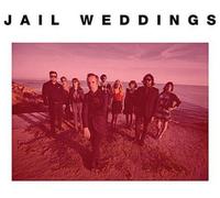 Jail Weddings - Four Future Standards Ep