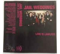 Jail Weddings - Love Is Lawless [Casete]