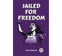 Jailed For Freedom