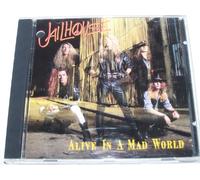 Jailhouse - Alive in a Mad World