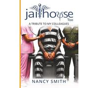 JAILHOUSE TOO: A Tribute to My Colleagues