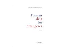 J'aimais déjà les étrangères