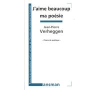 J'aime beaucoup ma poésie