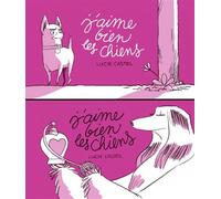 J'aime bien les chiens - Lucie Castel - Flblb Eds - broché - Bande dessinée