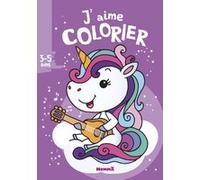 J'aime colorier (3-5 ans) (Licorne) Collectif (Auteur), Nadine Piette (Illustration)