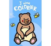 J'aime colorier - Ours brun - Livre de coloriage pour enfants - De 2 à 4 ans