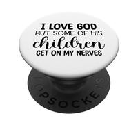 J'aime Dieu mais Certains de Ses Enfants m'énervent PopSockets PopGrip Adhésif