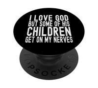 J'aime Dieu mais Certains de Ses Enfants m'énervent PopSockets PopGrip Adhésif