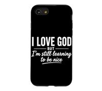 J'aime Dieu mais j'apprends Toujours à être Un chrétien Gentil et drôle Coque pour iPhone SE (2020) / 7/8