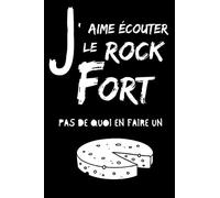 J'aime écouter le Rock Fort, pas de quoi en faire un fromage: Carnet de recette de fromage maison à remplir