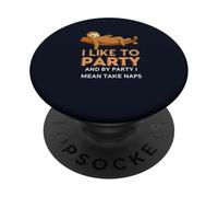 J'aime Faire la fête et par fête, Je Veux dire Faire la Sieste, Dormir, Paresseux PopSockets PopGrip Adhésif