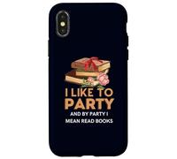J'aime Faire la fête et par fête, Je Veux dire Lire des Livres Coque pour iPhone X/XS
