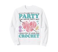 J'aime Faire la fête et par fête Je Veux dire Rester Sweatshirt