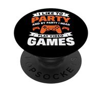 J'aime Faire la fête et par la fête, Je Veux dire Jouer à des Jeux vidéo PopSockets PopGrip Adhésif