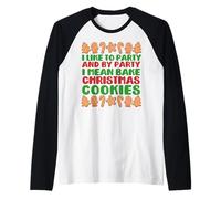 J'aime Faire LA FÊTE, Je Veux DIRE Faire des Biscuits DE NOËL Meme Manche Raglan