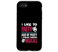 J'aime faire la fête, je veux dire regarder des comédies musicales Coque pour iPhone SE (2020) / 7 / 8
