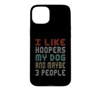 J'aime Hoopers Mon Chien et Peut-être l'agilité de 3 Personnes Coque pour iPhone 15 Plus