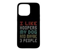 J'aime Hoopers Mon Chien et Peut-être l'agilité de 3 Personnes Coque pour iPhone 15 Pro Max