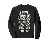 J'aime Jésus, Cuss When Stub Toe, Funny Christian Sweatshirt