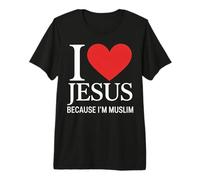 J'aime Jésus Parce Que Je suis Musulman T-Shirt Haut de Gamme