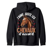 J'aime Juste Les Chevauxs, d'accord- Chevaux Sweat à Capuche