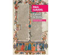 J'aime la Bible - Paul Claudel - Rivages - Poche - Roman