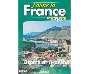 J'AIME LA FRANCE EN DVD : DROME ET ARDECHE / EDITIONS ATLAS
