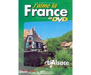 J'AIME LA FRANCE EN DVD : L'ALSACE / EDITIONS ATLAS