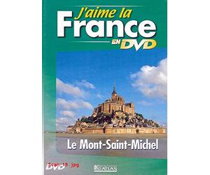 J'AIME LA FRANCE EN DVD : LE MONT-SAINT-MICHEL / EDITIONS ATLAS