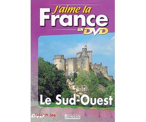 J'AIME LA FRANCE EN DVD : LE SUD-OUEST / EDITIONS ATLAS