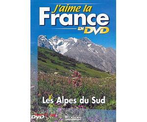 J'AIME LA FRANCE EN DVD : LES ALPES DU SUD / EDITIONS ATLAS