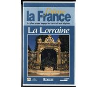 J'AIME LA FRANCE: LA LORRAINE