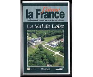 J'AIME LA FRANCE: LE VAL DE LOIRE