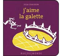 J'aime la galette - Christine Beigel - Rue Du Monde Eds - relié - Comptine, chant