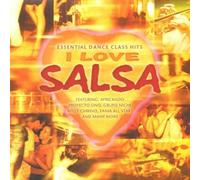 I Love Salsa - Essential Dance Classic Hits