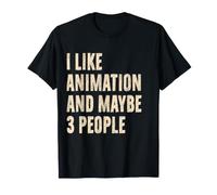 J'aime l'animation et Peut-être 3 Personnes, Fan d'animation drôle T-Shirt