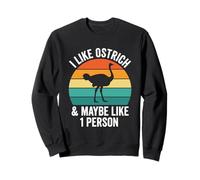J'aime l'autruche et Peut-être 1 Personne Sweatshirt