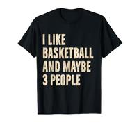 J'aime Le Basket et Peut-être Un Joueur de Basket drôle à 3 Personnes T-Shirt