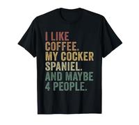 J'aime Le café, Mon Cocker et Peut-être 4 Personnes drôles T-Shirt