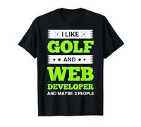 J'aime Le Golf et Le développeur Web et Peut-être 3 Personnes T-Shirt