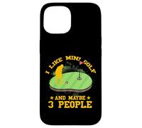 J'aime Le Mini Golf et Peut-être 3 Personnes Coque pour iPhone 15