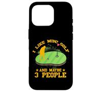 J'aime Le Mini Golf et Peut-être 3 Personnes Coque pour iPhone 16 Pro